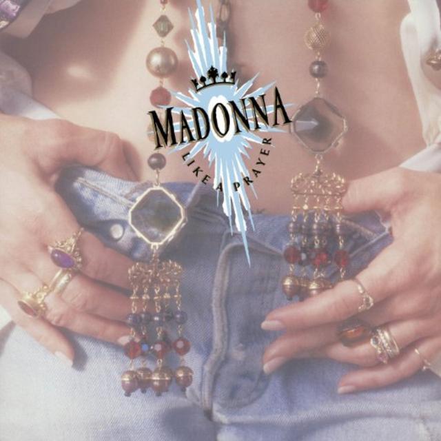 The One after the Big One: Madonna, LIKE A PRAYER