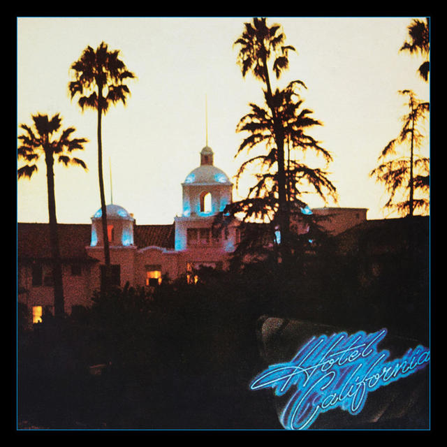 Out Now: Eagles, HOTEL CALIFORNIA: 40TH ANNIVERSARY DELUXE EDITION