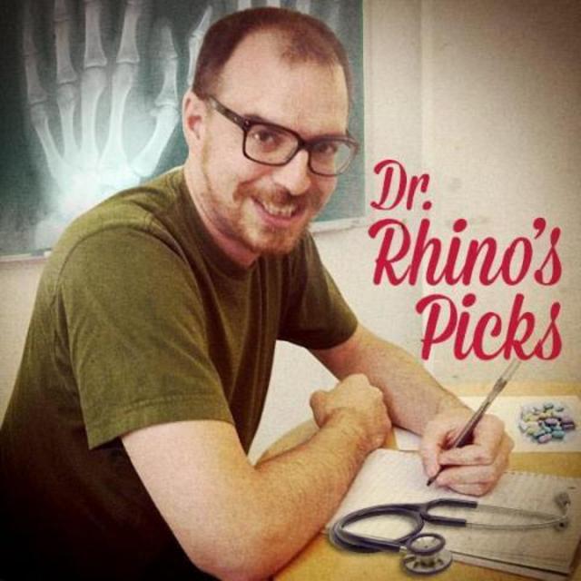 Dr. Rhino's Picks #25