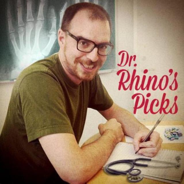 Dr. Rhino's Picks #30