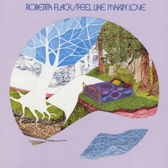 Once Upon a Time at the Top of the Charts: Roberta Flack, “Feel Like Makin’ Love”
